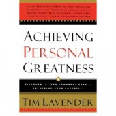 Achieving Personal Greatness by Tim Lavender 